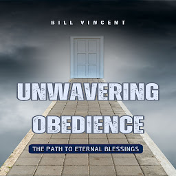 Icon image Unwavering Obedience: The Path to Eternal Blessings