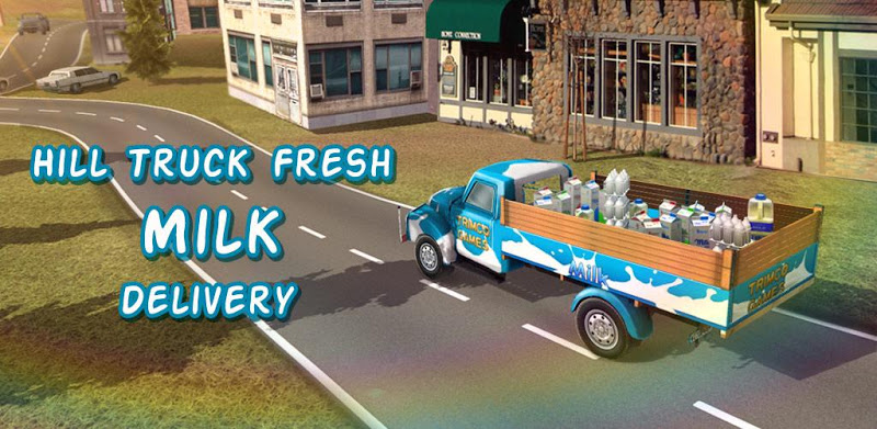Hill Truck Fresh Milk Delivery