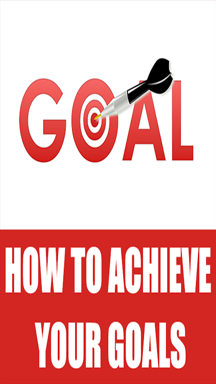 How to Achieve Your Goals - 13.0 - (Android)