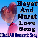 Hayat Murat New Song icon