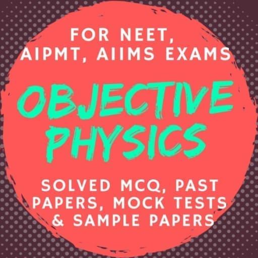 Objective Physics for NEET  Icon