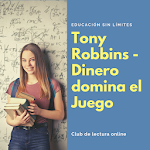 Cover Image of ダウンロード Tony Robbins - Dinero domina el juego Club Lectura 9.8 APK