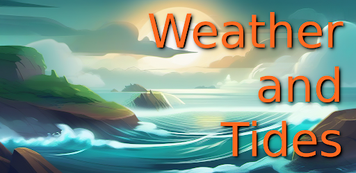 Weather and Tides