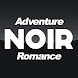 Noir Adventure & Romance