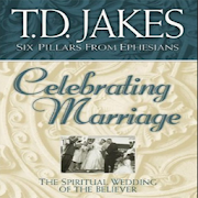 Celeberating Marriage By T.D. JAKES