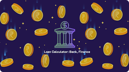 Loan Calculator: Bank, Finance