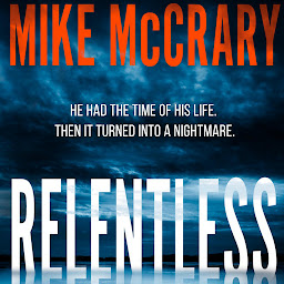 Icon image Relentless: A Psychological Thriller