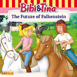 Symbolbild für Bibi and Tina, The Future of Falkenstein