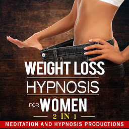 图标图片“Weight Loss Hypnosis for Women: Love Yourself and Say No to Emotional Eating, 2 in 1”