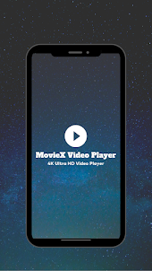 MovieX : 4K HD Video Player