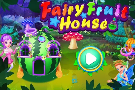 Fairy fruit House