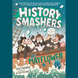 Icon image History Smashers: The Mayflower