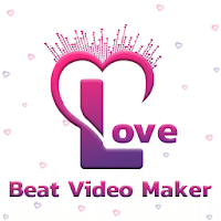 Love Beat Video Maker