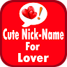 Cute NickName For Lover