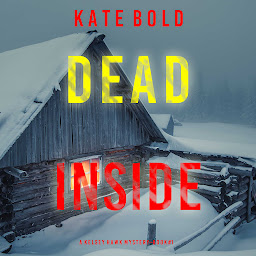 Icon image Dead Inside (A Kelsey Hawk FBI Suspense Thriller—Book One)