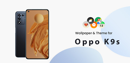 Wallpaper & Theme for Oppo K9s