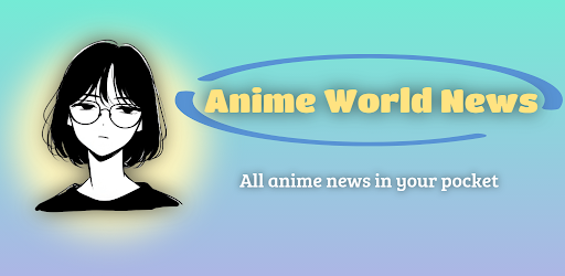 Anime World News