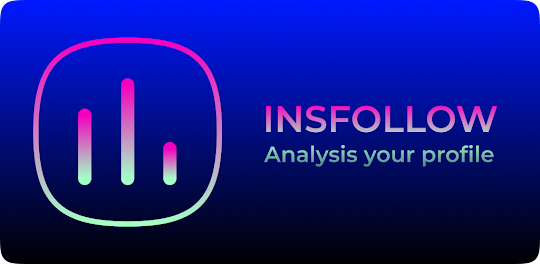 InsFollow -Followers Analysis