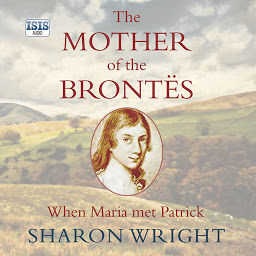 图标图片“The Mother of the Brontës: When Maria met Patrick”