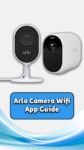 Arlo Camera Wifi App Guide