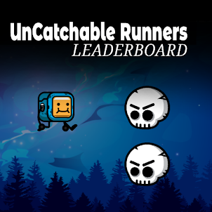 Uncatchable Runners