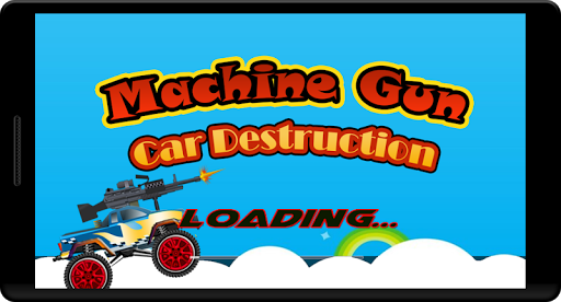 Android application Machine Gun Car Destruction screenshort