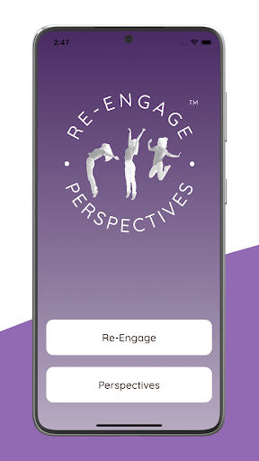Re-Engage and Perspectives Screen 2