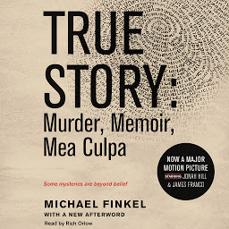 Icon image True Story tie-in edtion: Murder, Memoir, Mea Culpa