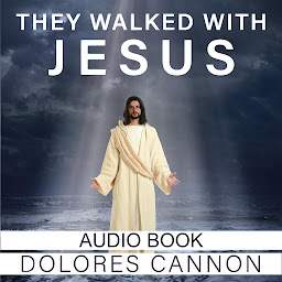 Piktogramos vaizdas („They Walked with Jesus: Past Life Experiences with Christ“)