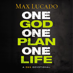 Icon image One God, One Plan, One Life: A 365 Devotional