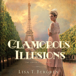 Obraz ikony: Glamorous Illusions: A Novel