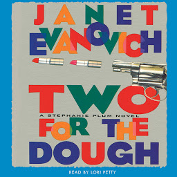 Obraz ikony: Two for the Dough: A Stephanie Plum Novel