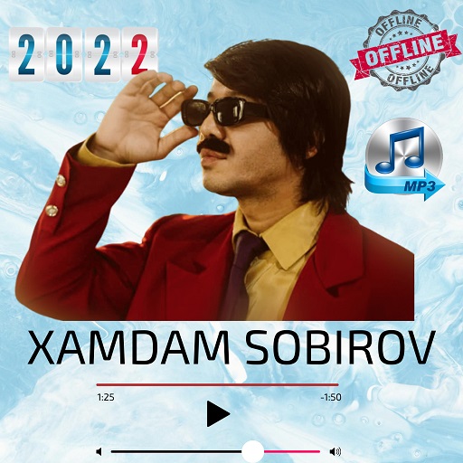 Xamdam Sobirov 2022 Qoshiqlar