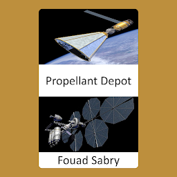 Obraz ikony: Propellant Depot: Building the Interplanetary Highway