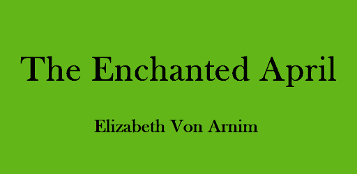 The Enchanted April - eBook