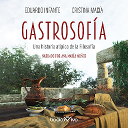 Obraz ikony: Gastrosofía: Una historia atípica de la Filosofía (An Atypical History of Philosophy)