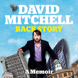 Icon image David Mitchell: Back Story