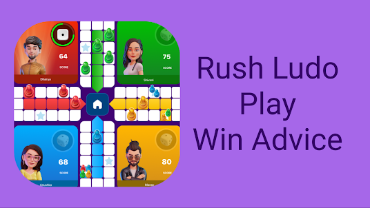 Rush Ludo Play & Win Advice