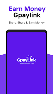 GpayLink - Earn Money From URL