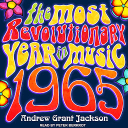 Icon image 1965: The Most Revolutionary Year in Music