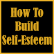 How to Build Self Esteem - Androidアプリ
