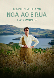 Slika ikone Marlon Williams: Nga Ao E Rua - Two Worlds