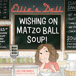 Icon image Ellie's Deli: Wishing on Matzo Ball Soup!