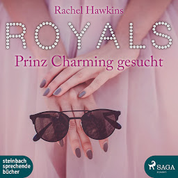 Icon image Royals - Prinz Charming gesucht (Ungekürzt)