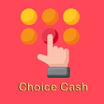 Cover Image of डाउनलोड Choice Cash - Make Real Money 1.5B APK