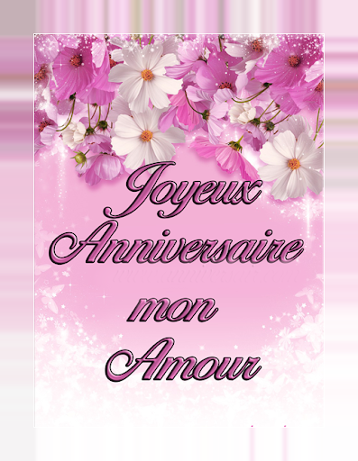 Updated Joyeux Anniversaire Mon Amour Android App Download 22