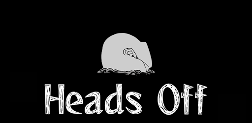 Heads Off – Apps On Google Play