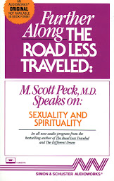 Icon image Further Along the Road Less Traveled: Sexuality & Spirituality