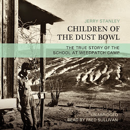 Icon image Children of the Dust Bowl: The True Story of the School at Weedpatch Camp