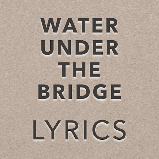 Water Under The Bridge Lyrics